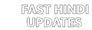 Fast Hindi Updates